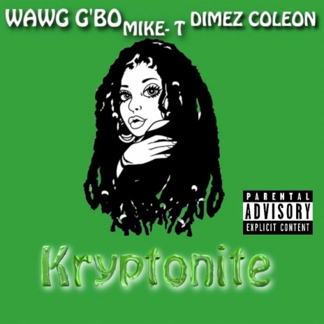 Kryptonite ft. DIMEZ Coleon & Mike-T | Boomplay Music