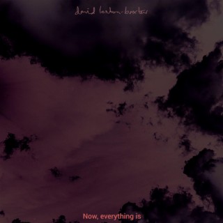 Now, Everything Is (RE:FLUX Remix)