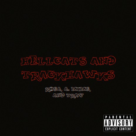 Hellcats & Trackhawks ft. A. Mims & Trav | Boomplay Music