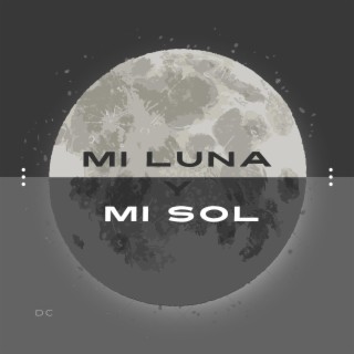 Mi luna y mi sol lyrics | Boomplay Music