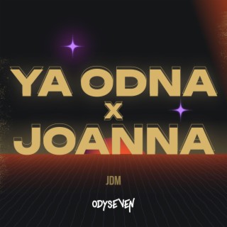 DJ YA ODNA X JOANNA TERBARU FULL