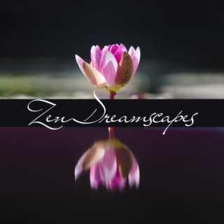 Zen Dreamscapes: Oriental Blissful Sounds for Deep Sleep, Spiritual Dreams, Insomnia Cure, Restful Night