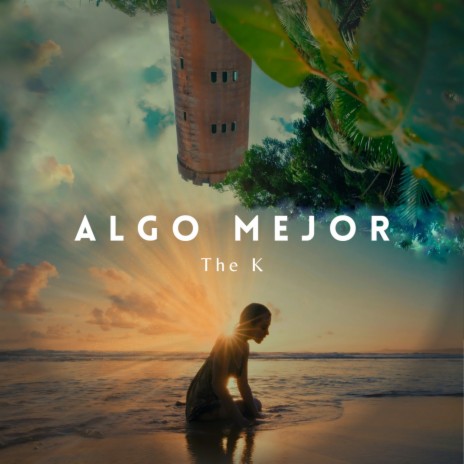 Algo Mejor | Boomplay Music