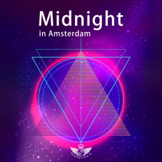 Midnight in Amsterdam: Downtempo, Drum'n'Bass, Liquid Chill