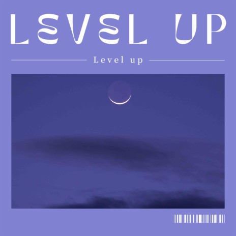 Level Up | Boomplay Music