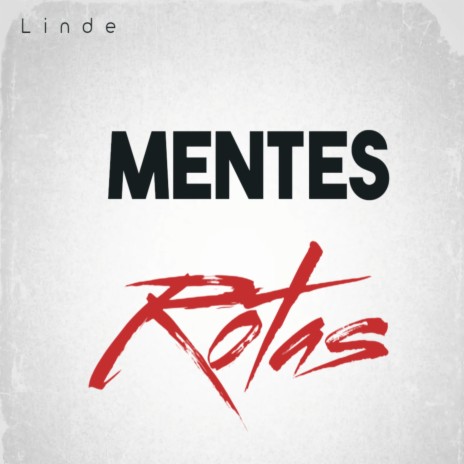 Mentes Rotas | Boomplay Music