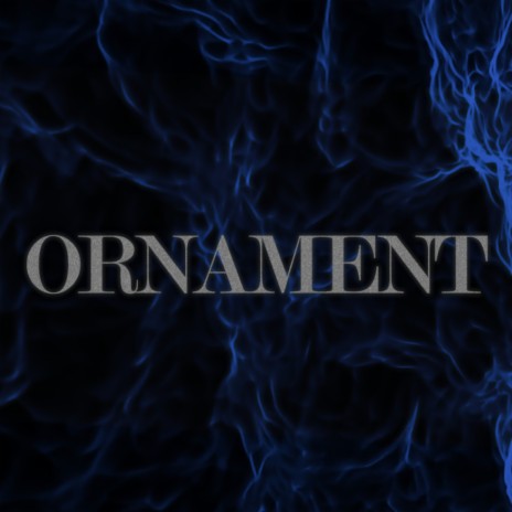 Ornament | Boomplay Music