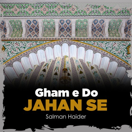 Gham e Do Jahan Se | Boomplay Music