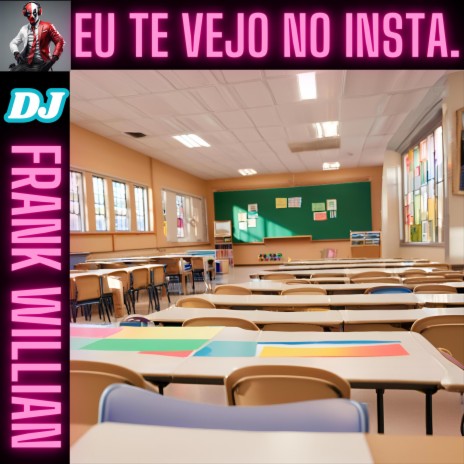 EU TE VEJO NO INSTA.