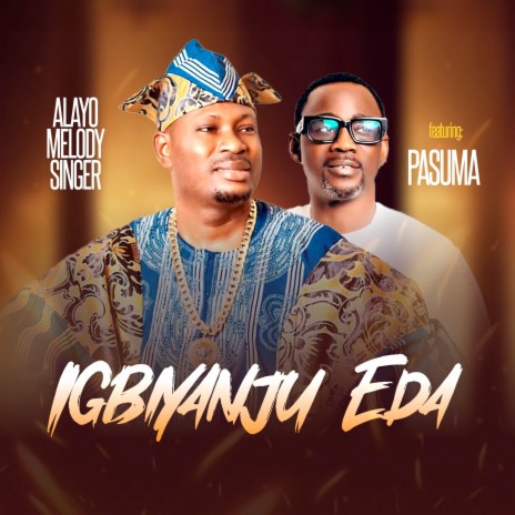 Igbiyanju Eda ft. Pasuma | Boomplay Music