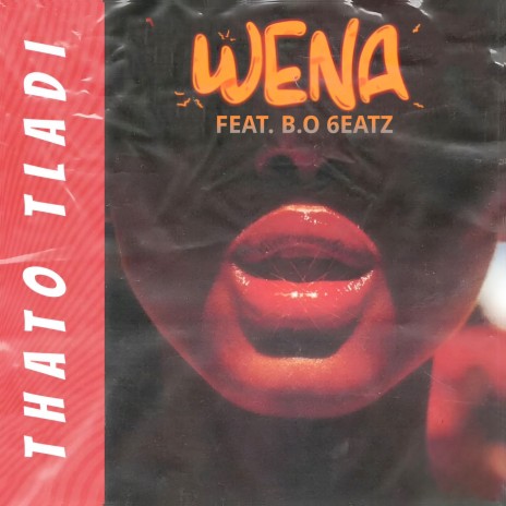 Wena ft. B.O 6eatz | Boomplay Music