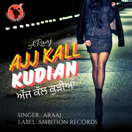 Ajj Kall Kudian | Boomplay Music