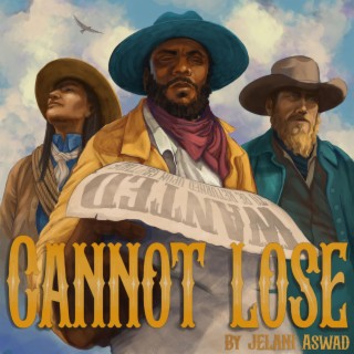 Cannot Lose lyrics | Boomplay Music