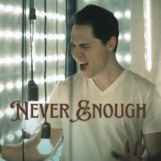 Never enough