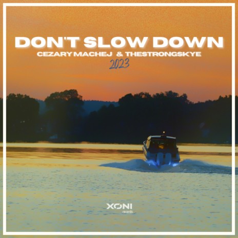 Don't Slow Down ft. TheStrongSkye | Boomplay Music