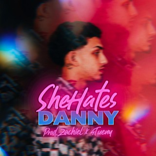 SheHatesDanny