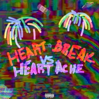 Heartbreak vs. Heartache ft. Nazzy lyrics | Boomplay Music