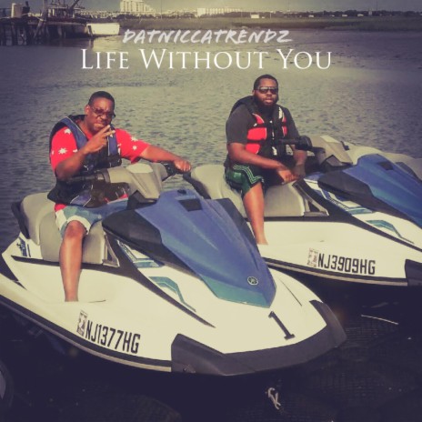 Life Without You | Boomplay Music