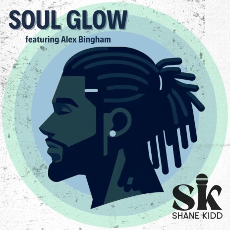 Soul Glow ft. Alex Bingham | Boomplay Music