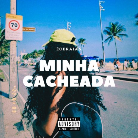 Minha Cacheada | Boomplay Music