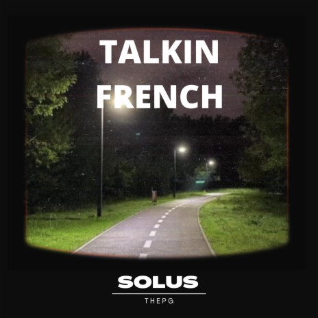 Talkin French | Boomplay Music