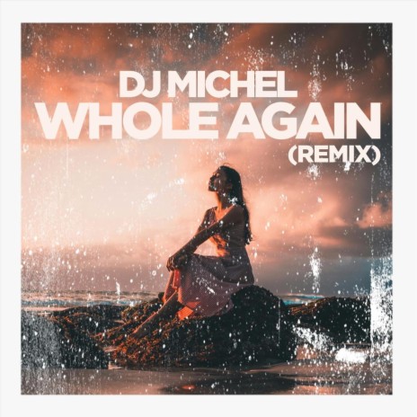 Whole Again (Remix) | Boomplay Music