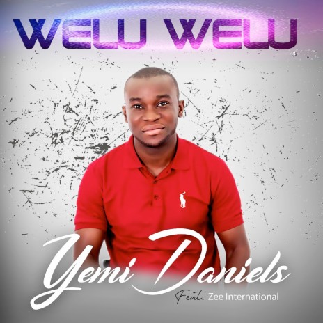Welu Welu ft. Zee International | Boomplay Music