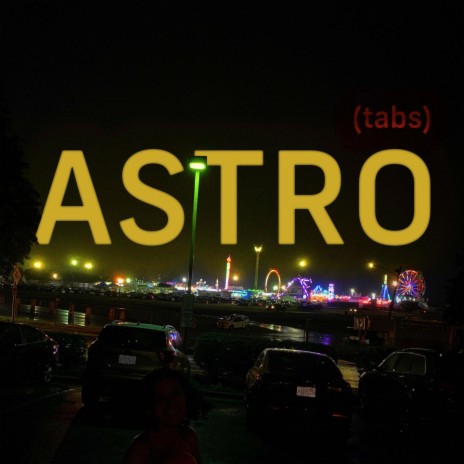 Astro (Tabs) | Boomplay Music
