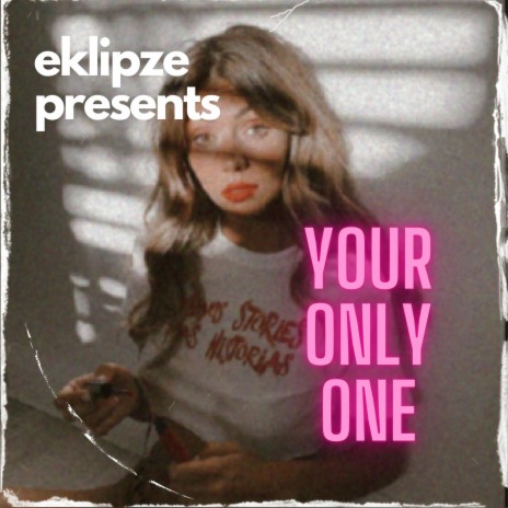 Your Only One | Boomplay Music