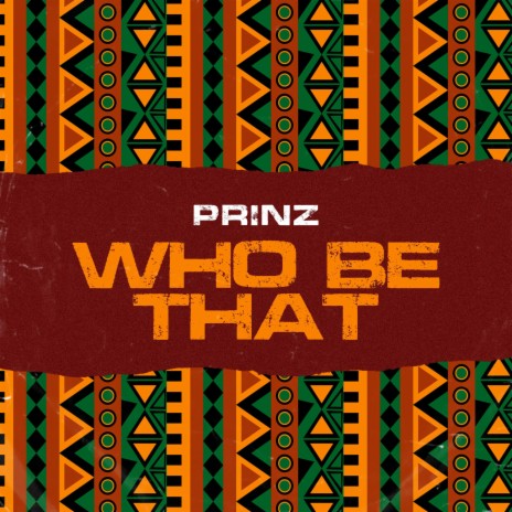Who be that | Boomplay Music