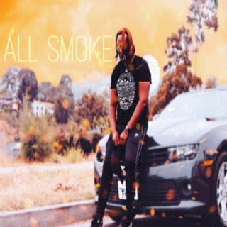 ALL SMOKE (Deluxe)