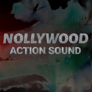 Nollywood Action Sound