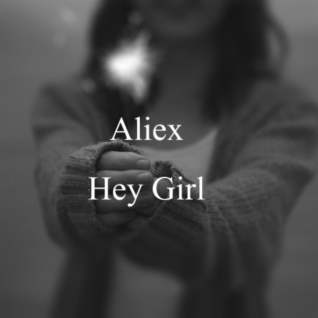 Hey Girl