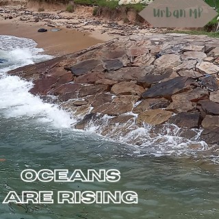 Oceans Are Rising lyrics | Boomplay Music