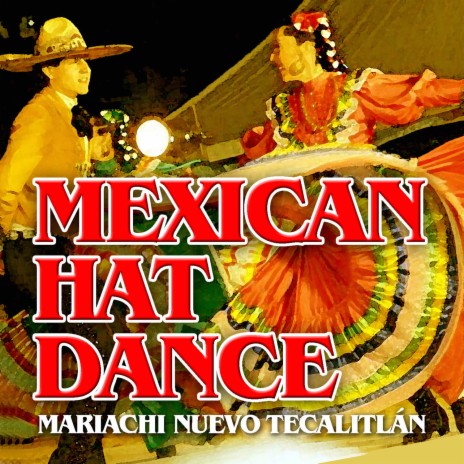 Mexican Hat Dance | Boomplay Music