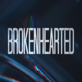 Brokenhearted