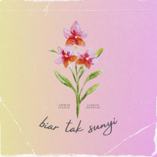 Biar Tak Sunyi ft. Farrah Dhaniah lyrics | Boomplay Music