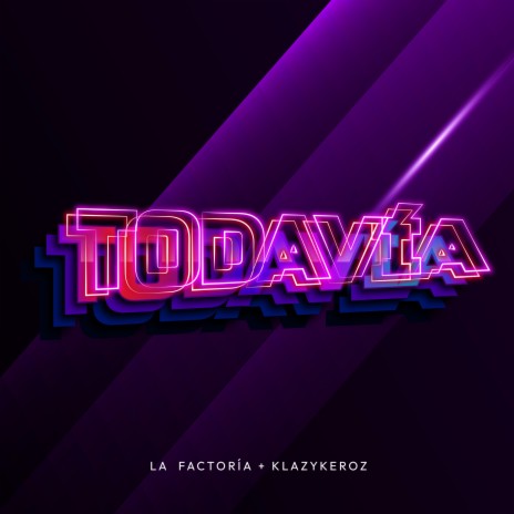 Todavía ft. Klazykeroz | Boomplay Music