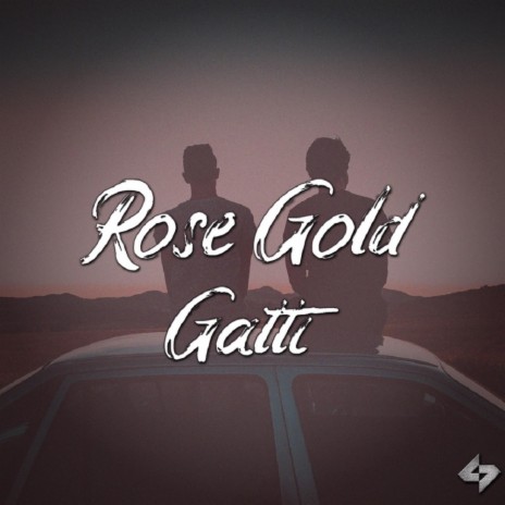 Rose Gold Gatti ft. Yaseen A.