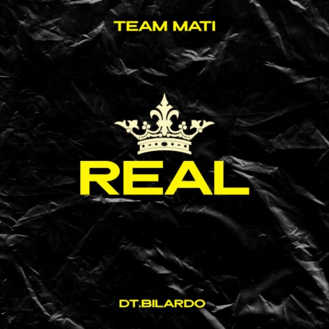 Real ft. DT.Bilardo | Boomplay Music