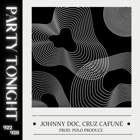 Party Tonight ft. Cruz Cafuné & Polo Produce