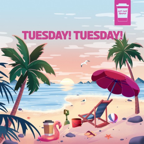 Tuesday! Tuesday! ft. Late Night Tones | Boomplay Music