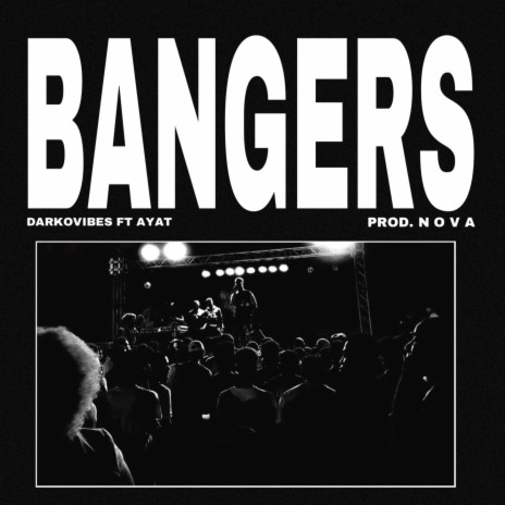 Bangers ft. Ayat | Boomplay Music