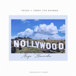 Nollywood (feat. Terry Tha Rapman & Kage)