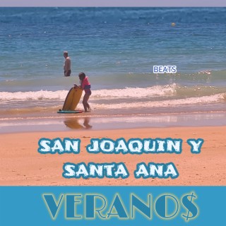 San Joaquin y Santa Ana