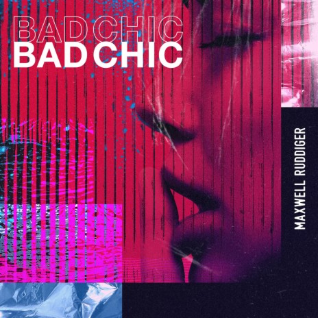 Bad Chic | Boomplay Music