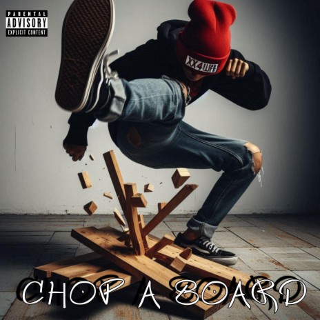 Chop a Board | Boomplay Music