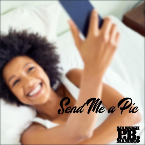 Send Me A Pic (Instrumental) | Boomplay Music