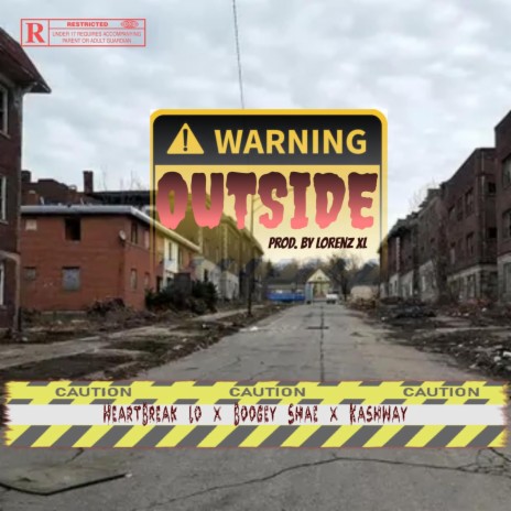 OUTSIDE ft. Ka$hWay, Boogey Shae & HeartBreakLo | Boomplay Music