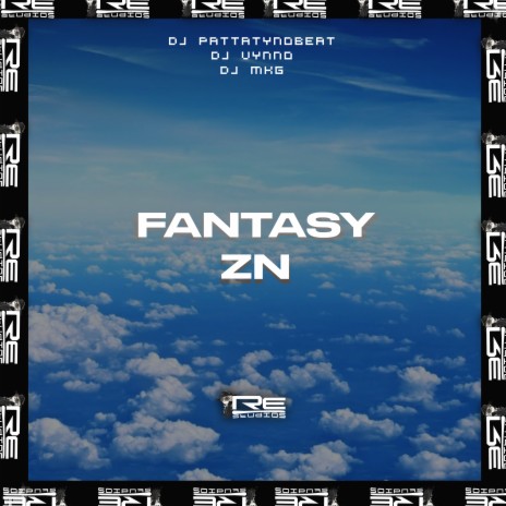 Fantasy ZN ft. DJ Vynno & DJ MKG | Boomplay Music